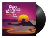 Too Slow To Disco Brasil By Ed Motta (LP)