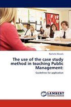 The Use of the Case Study Method in Teaching Public Management