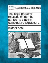 The Legal Property Relations of Married Parties