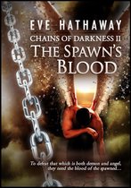 Chains of Darkness 2 - The Spawn's Blood: Chains of Darkness 2