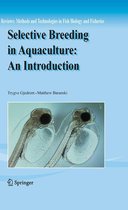 Reviews: Methods and Technologies in Fish Biology and Fisheries 10 - Selective Breeding in Aquaculture: an Introduction