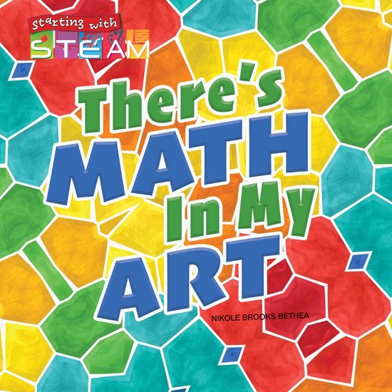 Starting with STEAM - There's Math in My Art - cover
