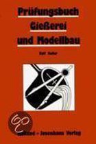 Prüfungsbuch Gießerei und Modellbau