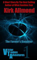 What Zombies Fear 6 - What Zombies Fear: A Farmer's Daughter