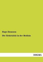 Die Elektrizität in der Medizin