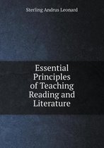 Essential Principles of Teaching Reading and Literature