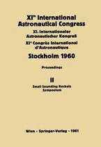 XIth International Astronautical Congress Stockholm 1960: Proceedings Vol II