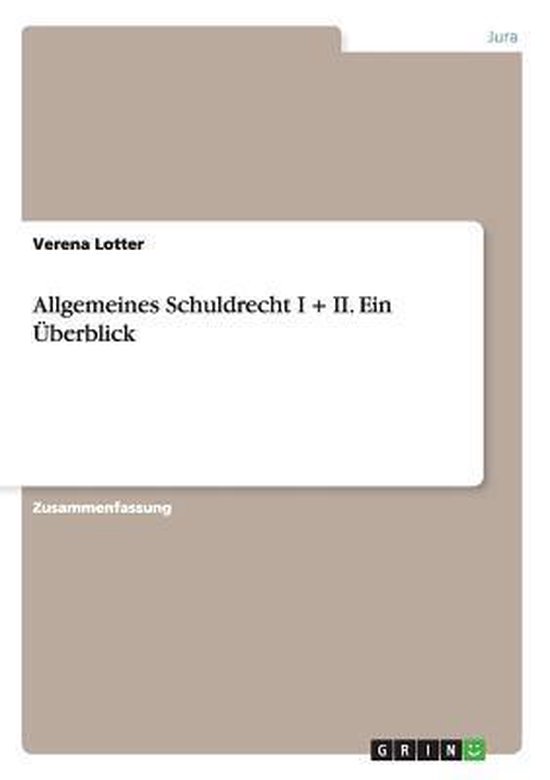 Allgemeines Schuldrecht Brox Walker Allgemeines Schuldrecht I + II. Ein UEberblick | 9783656854203 | Verena