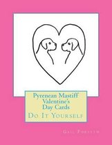 Pyrenean Mastiff Valentine's Day Cards