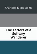 The Letters of a Solitary Wanderer