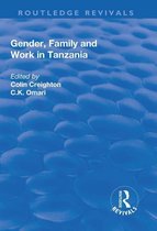 Routledge Revivals - Gender, Family and Work in Tanzania
