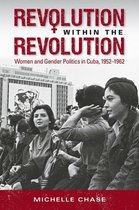 Envisioning Cuba - Revolution within the Revolution