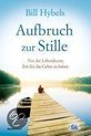 Aufbruch zur Stille