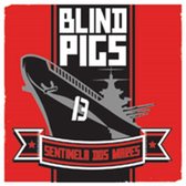 Blind Pigs - Sentinela Dos Mares