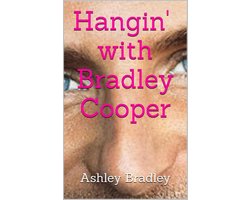 Hangin' with Bradley Cooper