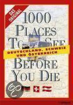 1000 Places To See Before You Die - Deutschland, Österreich, Schweiz