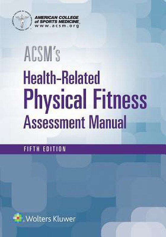 American College Of Sports Medicine - ACSM's Health-Related Physical Fitness Assessment