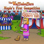 The Wafflehoffers Maple's First Competition