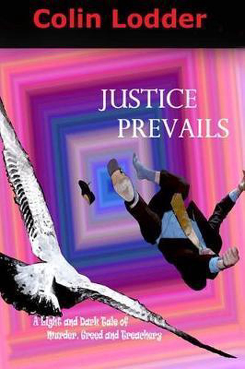 Justice Prevails van Colin Lodder
