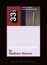 33 1 3 Sonic Youths Daydream Nation