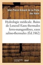 Hydrologie Medicale. Bains de Luxeuil Eaux Thermales Ferro-Manganiferes, Eaux Salino-Thermales