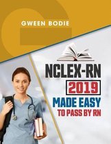 Nclex-RN 2019 Made Easy to Pass by RN