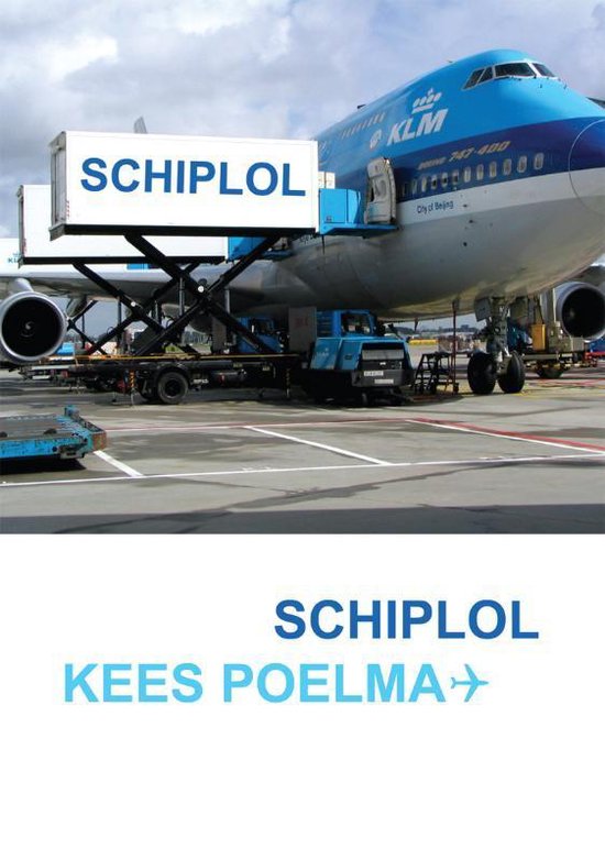Cover van het boek 'Schiplol' van K, Poelma