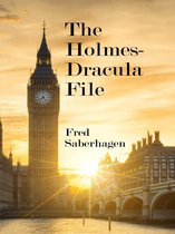 Saberhagen's Dracula series - The Holmes-Dracula File