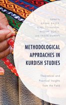 Kurdish Societies, Politics, and International Relations - Methodological Approaches in Kurdish Studies