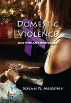 Omslag Domestic Violence: One Woman's Nightmare