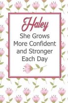 Haley She Grows More Confident and Stronger Each Day