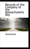 Records of the Company of the Massachusetts Bay