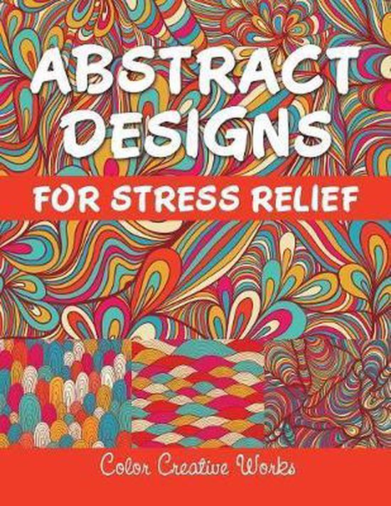 Abstract Designs For Stress Relief - cover