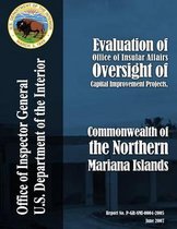 Evaluation of Office of Insular Affairs Oversight of Capital Improvement Projects, Commonwealth of the Northern Mariana Islands