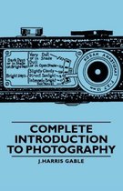 Complete Introduction To Photography