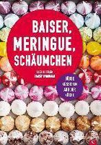 Baiser, Meringue, Schäumchen