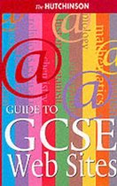 The Hutchinson Guide to GCSE Web Sites