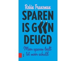 Sparen is geen deugd