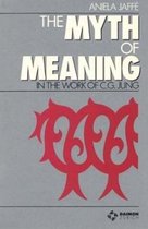 Myth & Meaning in the Work of C G Jung