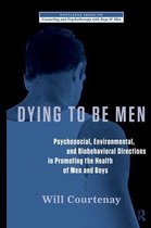 Dying to Be Men