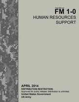 Field Manual FM 1-0 Human Resources Support April 2014