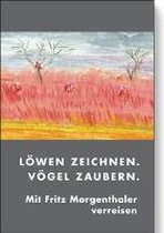 Löwen zeichnen, Vögel zaubern