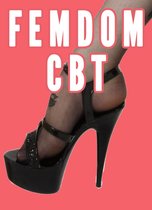 Femdom CBT (Femdom Punishment Bundle, Female Supremacy)