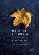 Wellbeing in Politics and Policy-The Politics of Wellbeing
