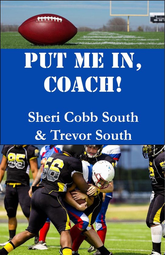 Put Me In, Coach! (ebook), Sheri Cobb South 1230003126592 Boeken
