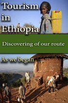 Tourism in Ethiopia, our origin