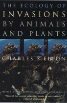 The Ecology of Invasions by Animals & Plants