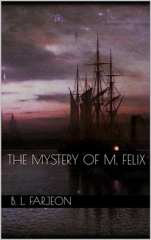 The Mystery of M. Felix - cover