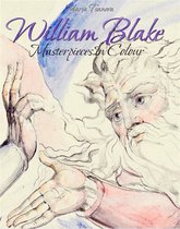 William Blake: Masterpieces In Colour