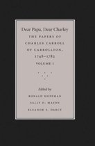 Published by the Omohundro Institute of Early American History and Culture and the University of North Carolina Press- Dear Papa, Dear Charley: Volume I